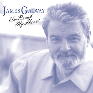the album cover for James Galway - Unbreak My Heart