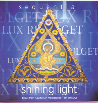 the album cover for Sequentia - Shining Light