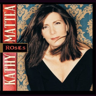 the album cover for Kathy Mattea - Roses [Import]