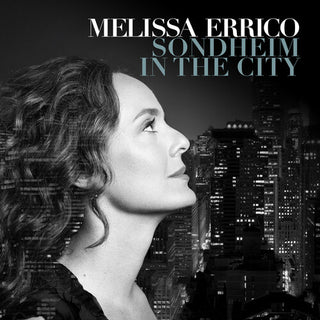 Melissa Errico- Sondheim in the City