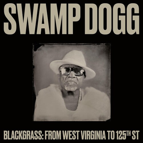 Swamp Dogg- Blackgrass: From West Virginia To 125th St