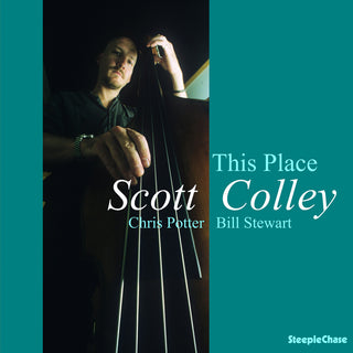 the album cover for Scott Colley - This Place (Uk)