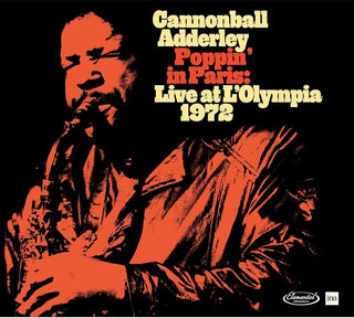 the album cover for Cannonball Adderley - Poppin In Paris: Live At L'olympia 1972