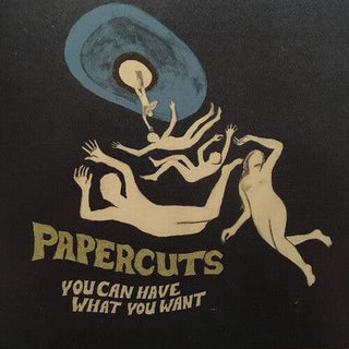 Papercuts- You Can Have What You Want