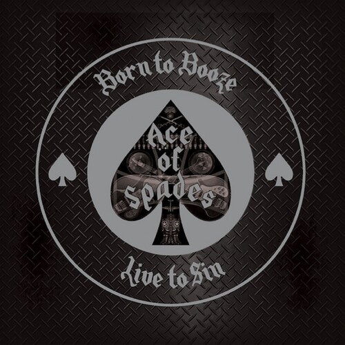 Ace of Spades- Born To Booze Live To Sin - A Tribute To Motorhead