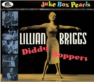 the album cover for Lillian Briggs - Diddy Boppers: Juke Box Pearls (Bonus Tracks) [With Booklet]