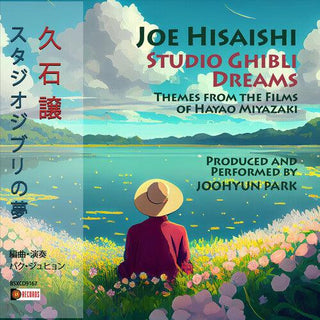 Joohyun Park- Joe Hisaishi: Studio Ghibli Dreams