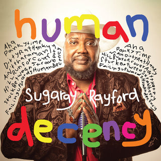 Sugaray Rayford- Human Decency