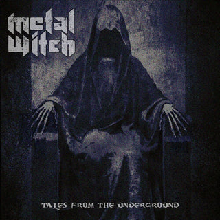 Metal Witch- Tales Of The Underground