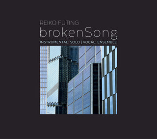 the album cover for Futing / Yang / Vocalconsort Labia Vocalia - Brokensong