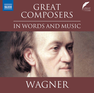 the album cover for RICHARD WAGNER - Great Composers In Words & Music