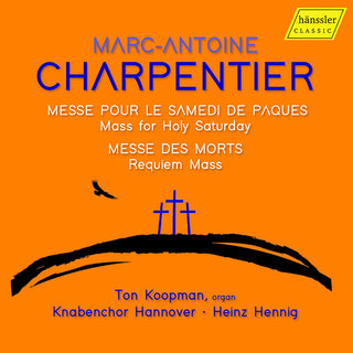 the album cover for Charpentier / Koopman / Hannover - Mass For Holy Saturday; Requiem Mass - Messe