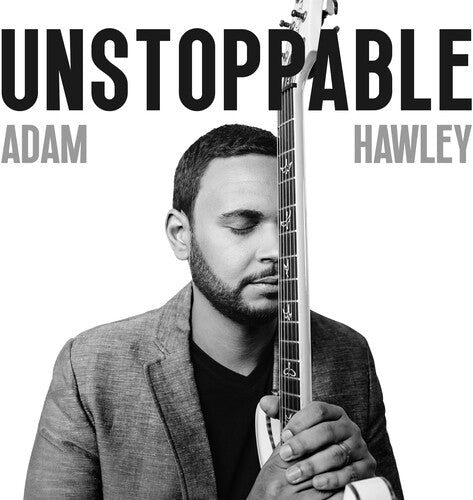 Adam Hawley- Unstoppable