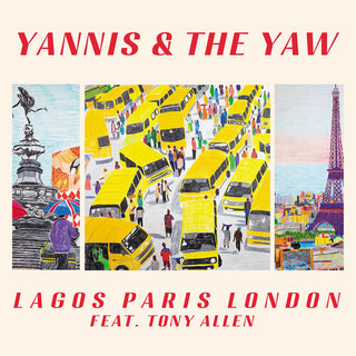 Yannis & the Yaw- Lagos Paris London (PREORDER)