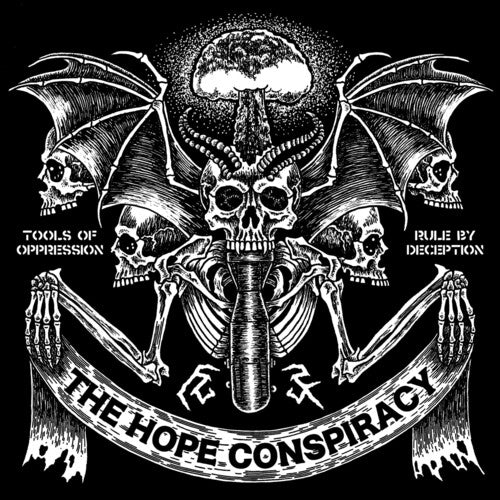 The Hope Conspiracy- Tools Of Oppression / Rule By Deception