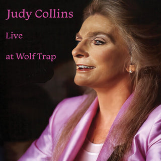 Judy Collins- Live at Wolf Trap (PREORDER)