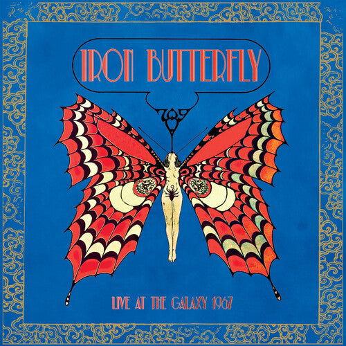 Iron Butterfly- Live at the Galaxy 1967 (Reissue)