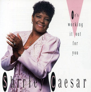 the album cover for Shirley Caesar - He's Working Out