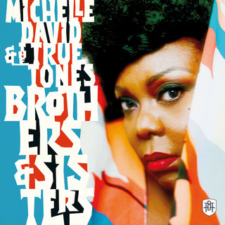 the album cover for Michelle David  & True-Tones - Brothers & Sisters