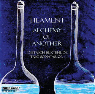 the album cover for Buxtehude / Filament - Alchemy Of Another