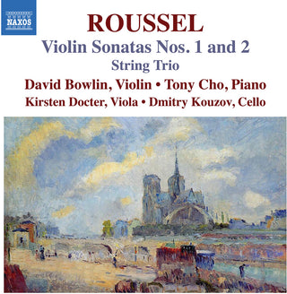 the album cover for Roussel / Cho / Kouzov - Violin Sonatas Nos. 1 & 2 String Trio