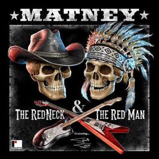 Matney- The Red Neck & The Red Man