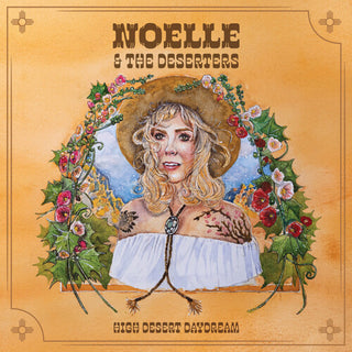 Noelle & the Deserters- High Desert Daydream
