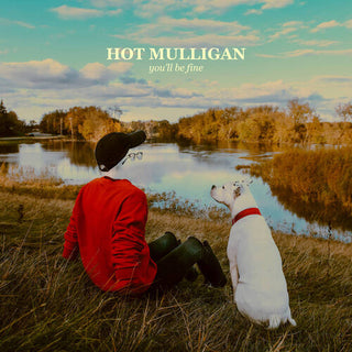 Hot Mulligan- You'Ll Be Fine (PREORDER)