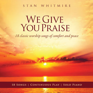 the album cover for Whitmire, Stan - We Give You Praise