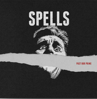 the album cover for Spells - Past Our Prime