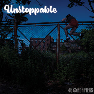 the album cover for 45 Adapters - Unstoppable