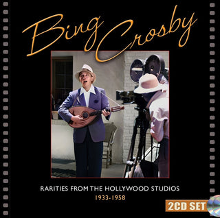 the album cover for Bing Crosby - Rarities From The Hollywood Studios 1933-1958