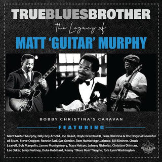 Various Artists- True Blues Brother: The Legacy Of Matt 'Guitar' Murphy