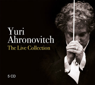 Yuri Ahronovitch- The Live Collection