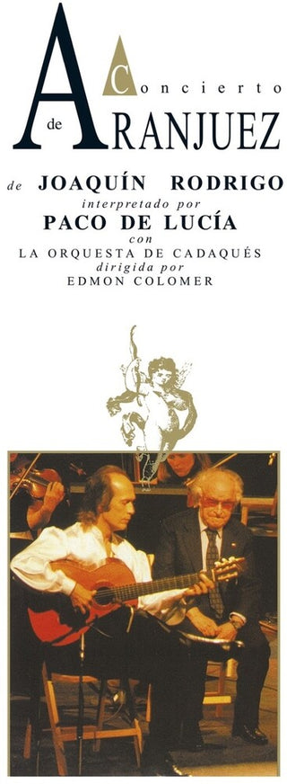 the album cover for De Paco Lucia - Concierto De Aranjuez - 30th Anniversary - Deluxe