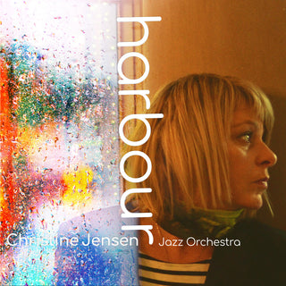 the album cover for Christine Jensen - Harbour