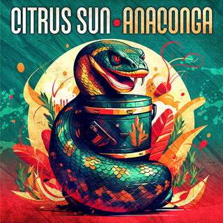 the album cover for Citrus Sun - Anaconga