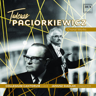 the album cover for Paciorkiewicz / Collegium Cantorum Choir - Choral Works