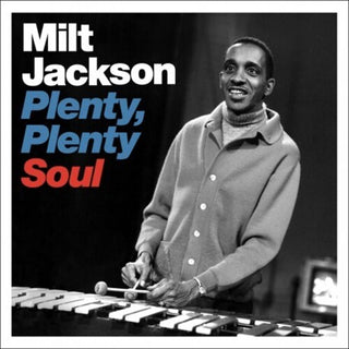 Milt Jackson- Plenty Plenty Soul - Limited 180-Gram Blue Colored Vinyl