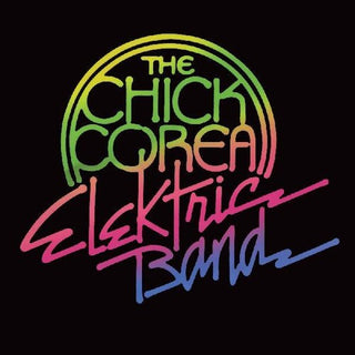 Chick Corea- Chick Corea Elektric Band