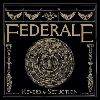 Federale- Reverb & Seduction (PREORDER)