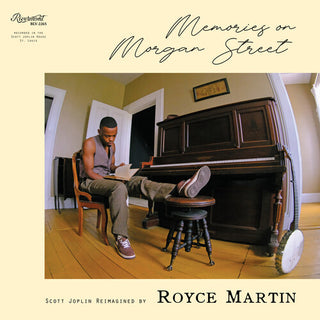 Royce Martin- Memories on Morgan Street: Scott Joplin Reimagined by Royce Martin (PREORDER)