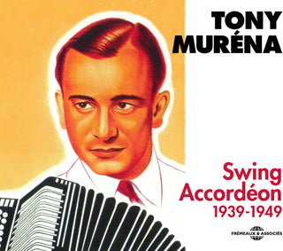 the album cover for Tony Murena - Swing Accordeon 1939-49