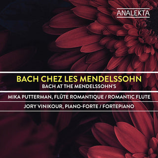 the album cover for Mika Putterman / Vinikour,Jory - Bach Chez Les Mendelssohn