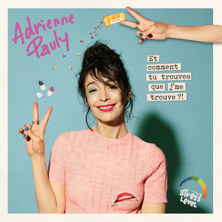 Adrienne Pauly- Et Comment Tu Trouves Que Je Me Trouve ?! (PREORDER)