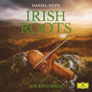 Daniel Hope- Irish Roots (PREORDER)