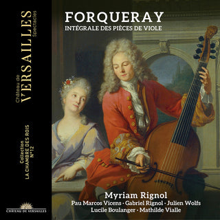 the album cover for Forqueray / Rignol - Integrale Des Pieces De Violes