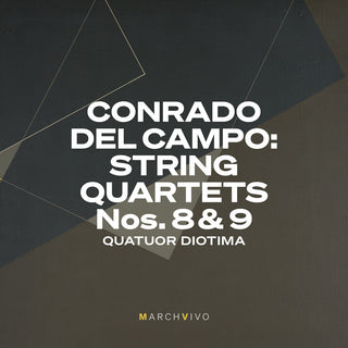 the album cover for Campo / Diotima - String Quartets Nos. 8 & 9 (Live At The Fundacion