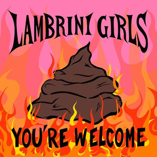 Lambrini Girls- You're Welcome