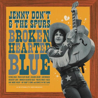 Jenny Don't & the Spurs- Broken Hearted Blue (Vinyl)